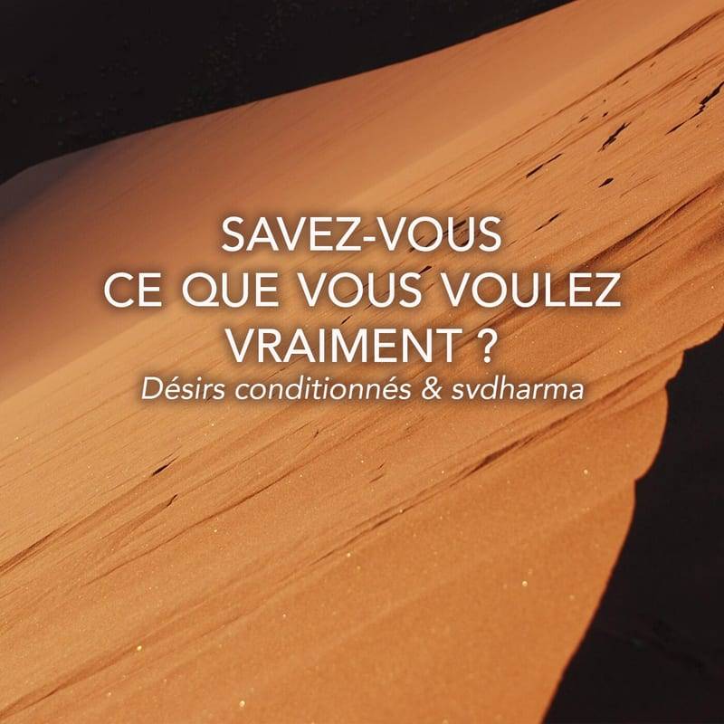 Jaquette de l'épisode #102 Savez-vous ce que vous voulez vraiment ? Désirs conditionnés & Svadharma