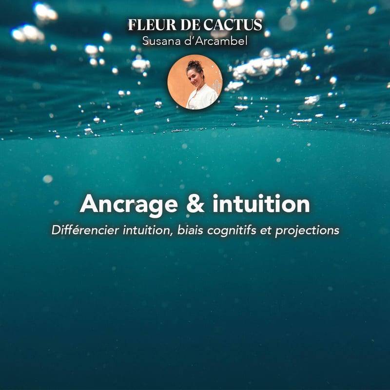 Jaquette de l'épisode #105 Ancrage et intuition : faire la différence entre intuition, projections & biais